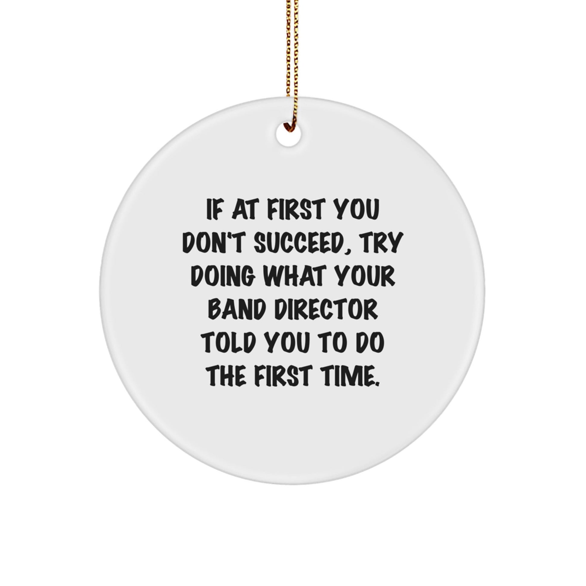 Funny Band Director Gifts for Him - Inspirational Quote Ornament, Circle Shaped Christmas Unique Gifts from Friends, Family or Men - The Buy Boom