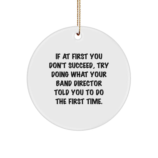 Funny Band Director Gifts for Him - Inspirational Quote Ornament, Circle Shaped Christmas Unique Gifts from Friends, Family or Men - The Buy Boom