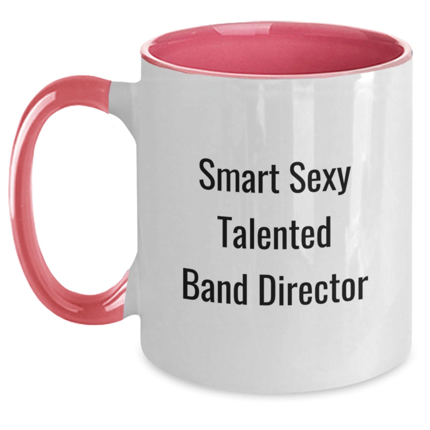Funny Band Director Gifts for Him - Two Tone Coffee Mug with 'Smart Sexy Talented' Quote, Birthday Unique Gifts from Men to Coworkers, Friends, or Family - The Buy Boom