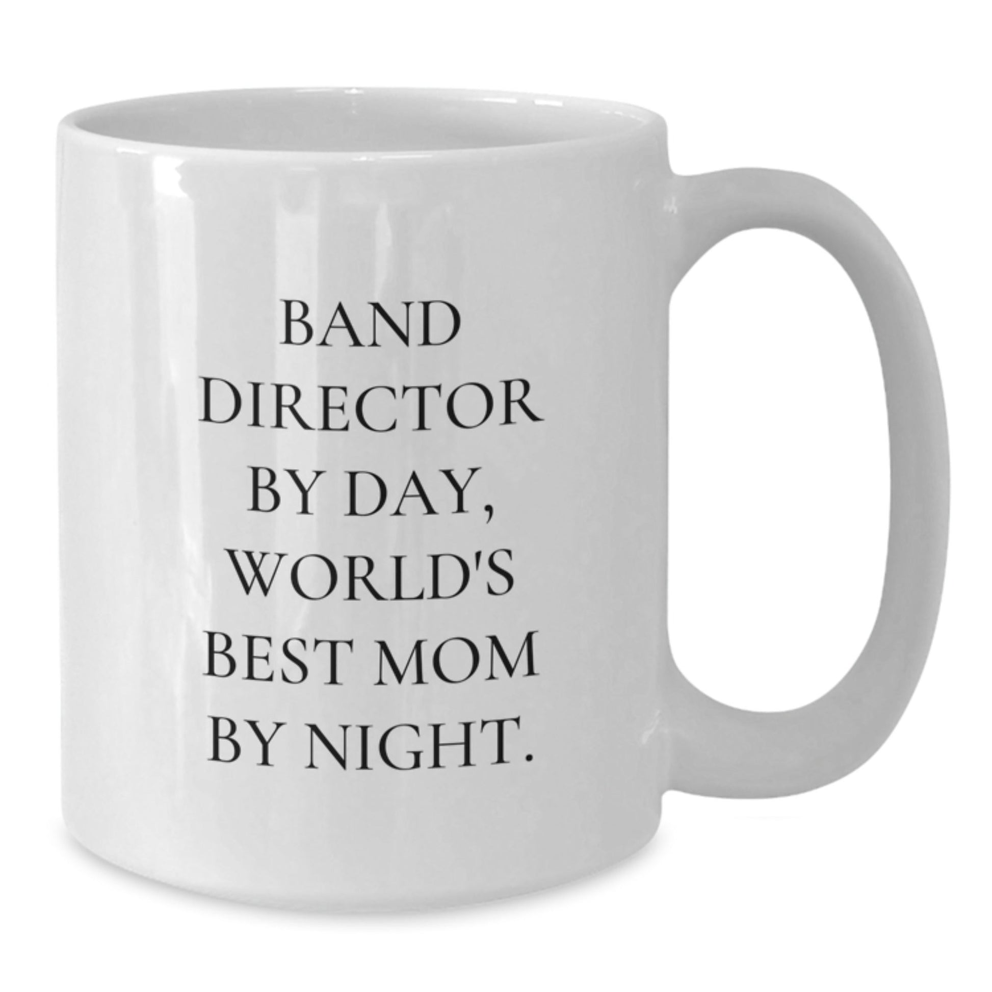 Funny Band Director Gifts from Mom - White Coffee Mug for Band Director on Birthday - 'Band Director By Day, World's Best Mom By Night.' - The Buy Boom