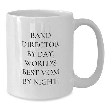 Funny Band Director Gifts from Mom - White Coffee Mug for Band Director on Birthday - 'Band Director By Day, World's Best Mom By Night.' - The Buy Boom