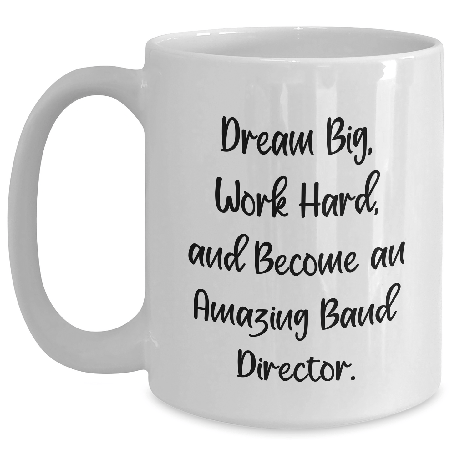 Funny Band Director Quotes White Coffee Mug, Gifts for Band Director, Graduation Unique Gifts from Friends, Family, or Coworkers - The Buy Boom