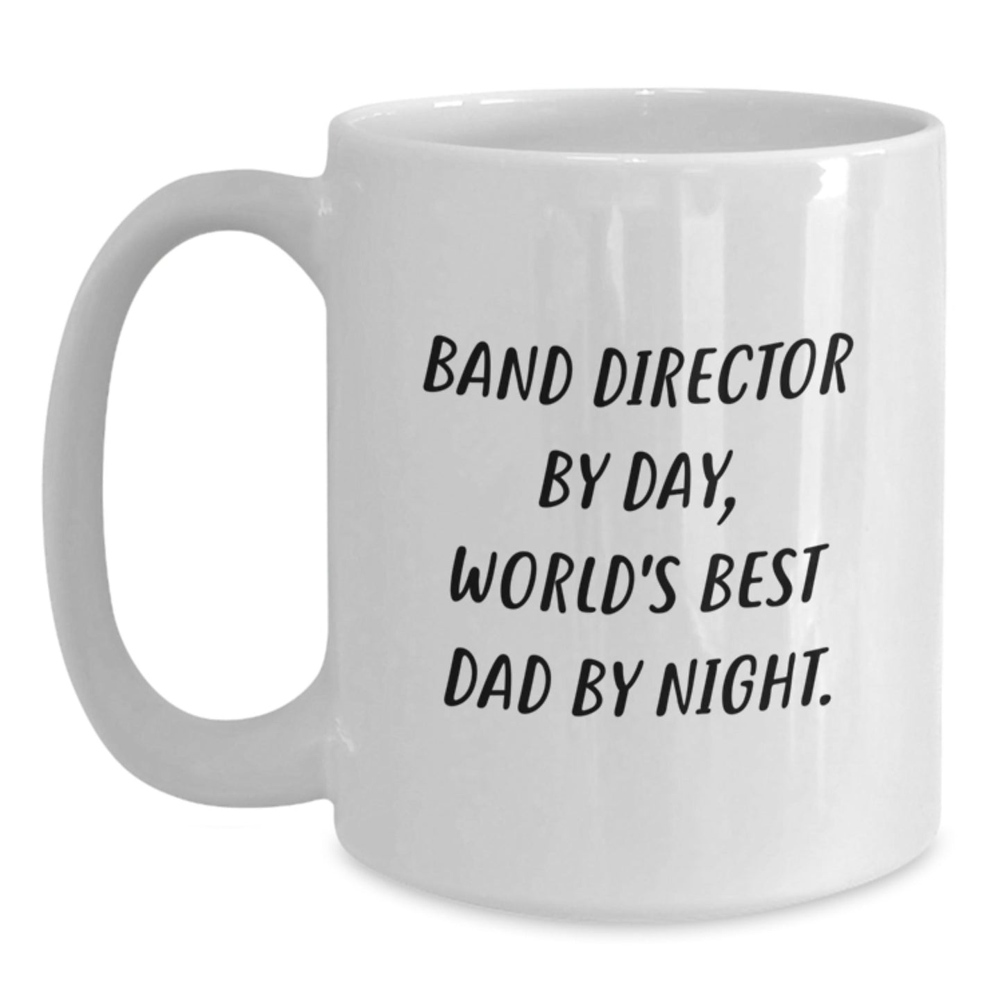 Funny Band Director White Coffee Mugs for Gifts from Men to Band Director, World's Best Dad By Night Graduation Unique Gifts - The Buy Boom