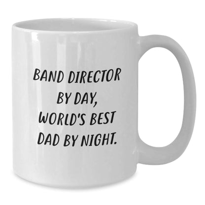 Funny Band Director White Coffee Mugs for Gifts from Men to Band Director, World's Best Dad By Night Graduation Unique Gifts - The Buy Boom
