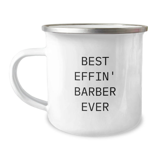 Funny Barber Gifts for Men, Best Effin' Barber Ever Camping Mug, Christmas Unique Presents from Friends to Barber - The Buy Boom