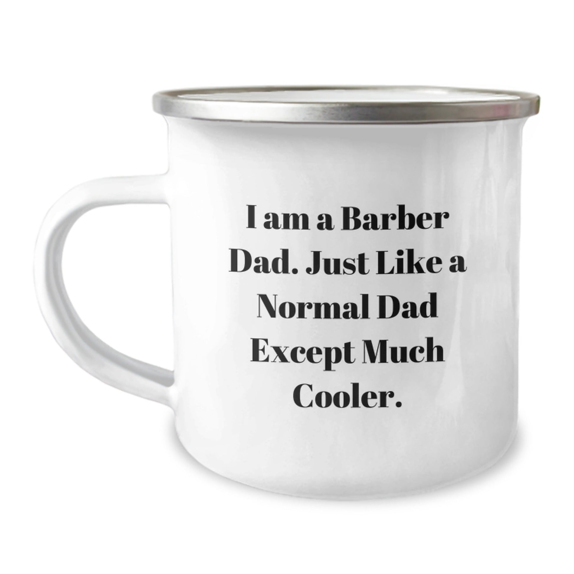 Funny Barber Gifts for Men - 'I Am A Barber Dad...' Camping Mug for Graduation - The Buy Boom