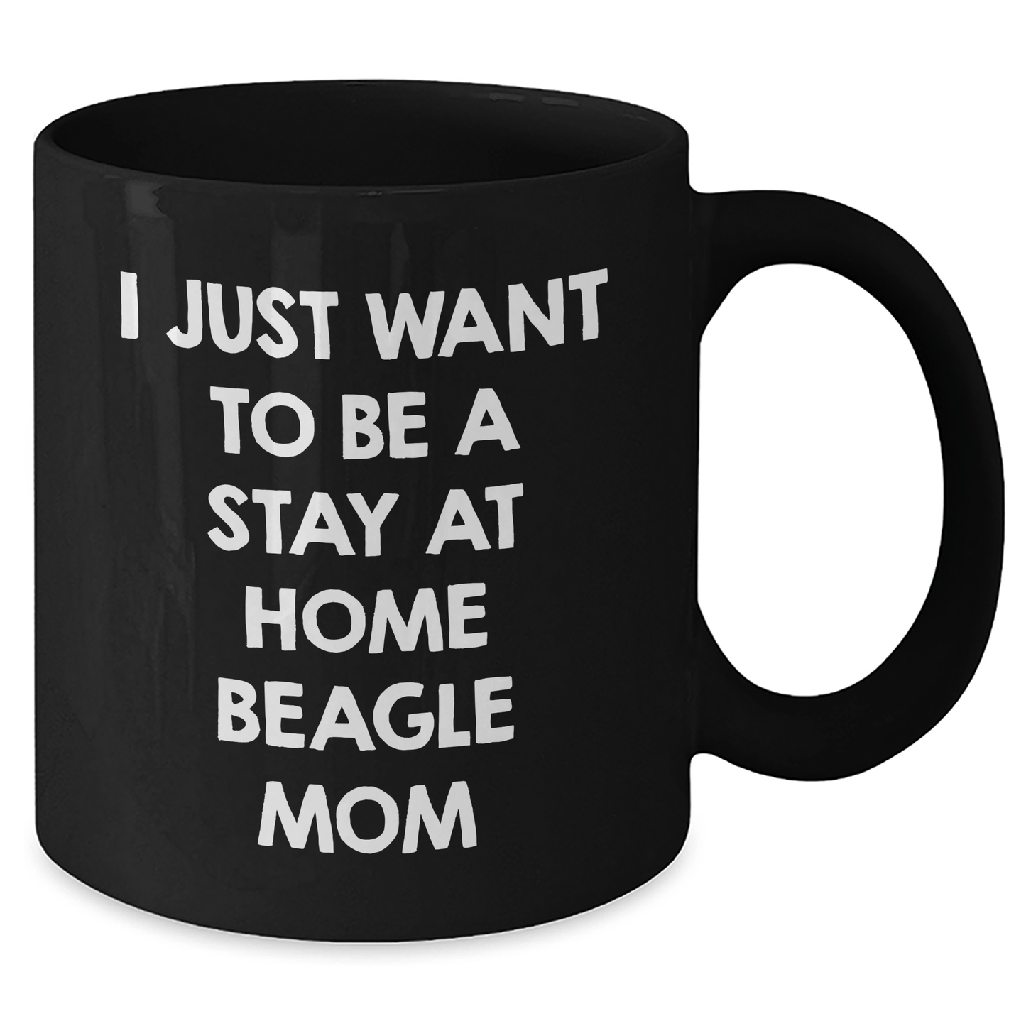 Funny Beagle Dog Mom Gifts from Family for Him - I Just Want To Be A Stay At Home Beagle Mom Black Coffee Mug, Perfect for Father's Day Unique Gifts - The Buy Boom