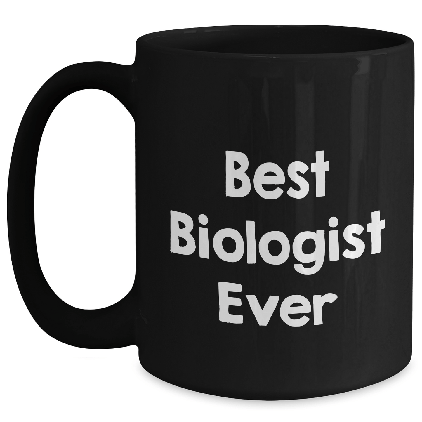 Funny Best Biologist Ever Black Coffee Mug Gifts from Family to Biologist Graduation Unique Gifts - The Buy Boom