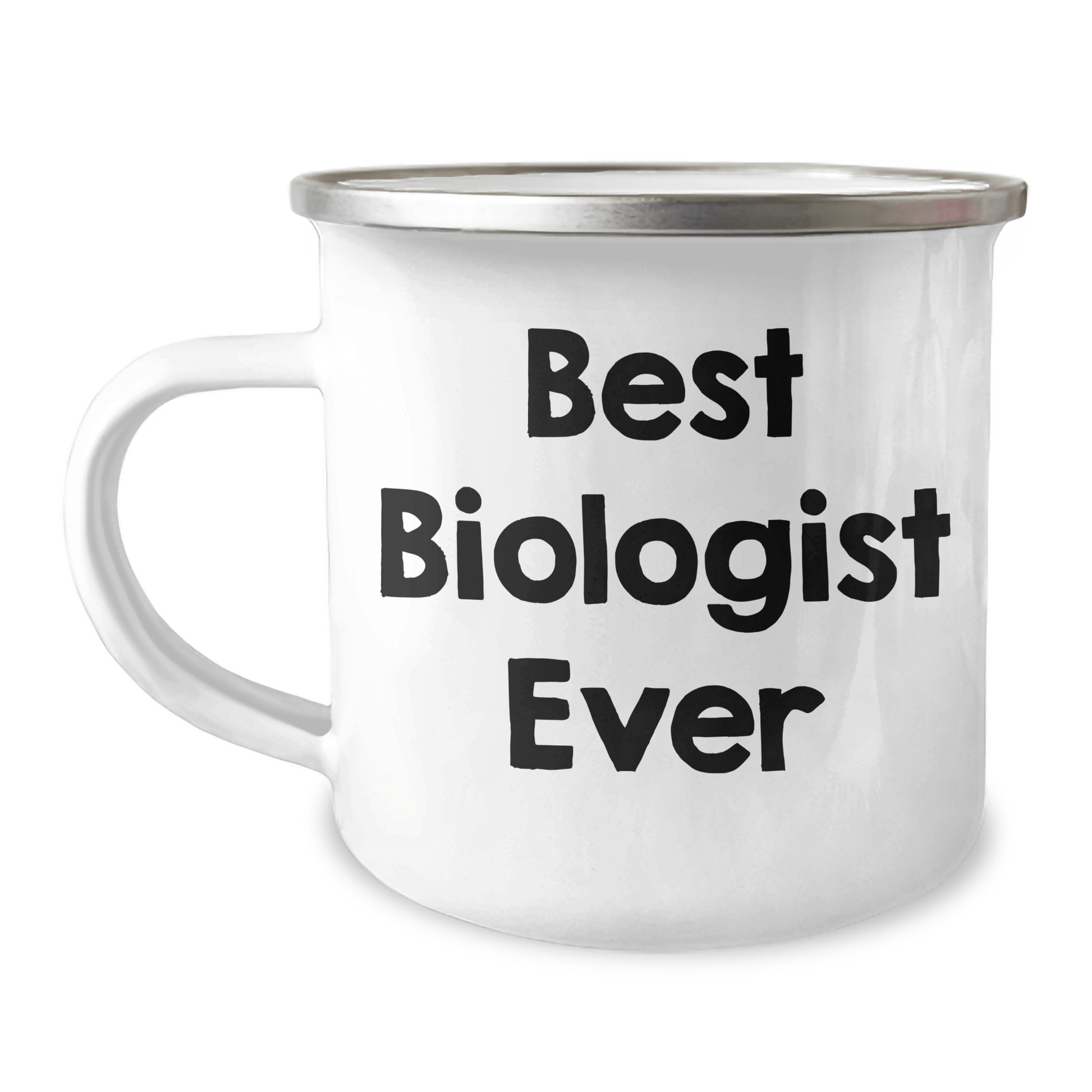 Funny Best Biologist Ever Gifts from Friends - Unique Camping Mug for Biologist Graduation, 12 oz Stainless Steel with Enamel Finish, Hand Wash Recommended, Permanent Printing - The Buy Boom