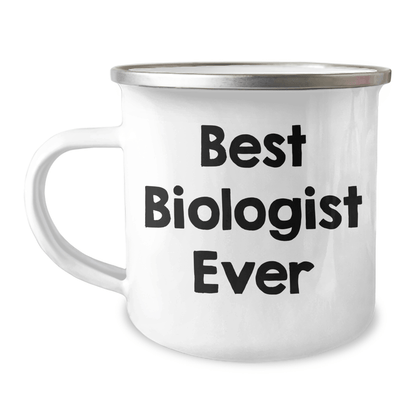 Funny Best Biologist Ever Gifts from Friends - Unique Camping Mug for Biologist Graduation, 12 oz Stainless Steel with Enamel Finish, Hand Wash Recommended, Permanent Printing - The Buy Boom