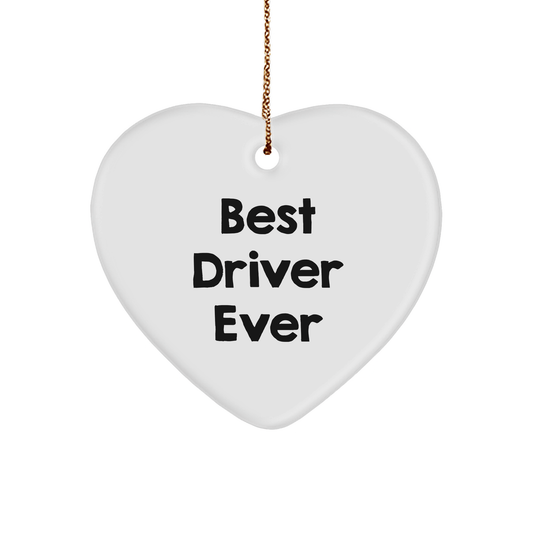 Funny 'Best Driver Ever' Heart Ornament Gifts from Men to Driver Friends for Christmas - The Buy Boom