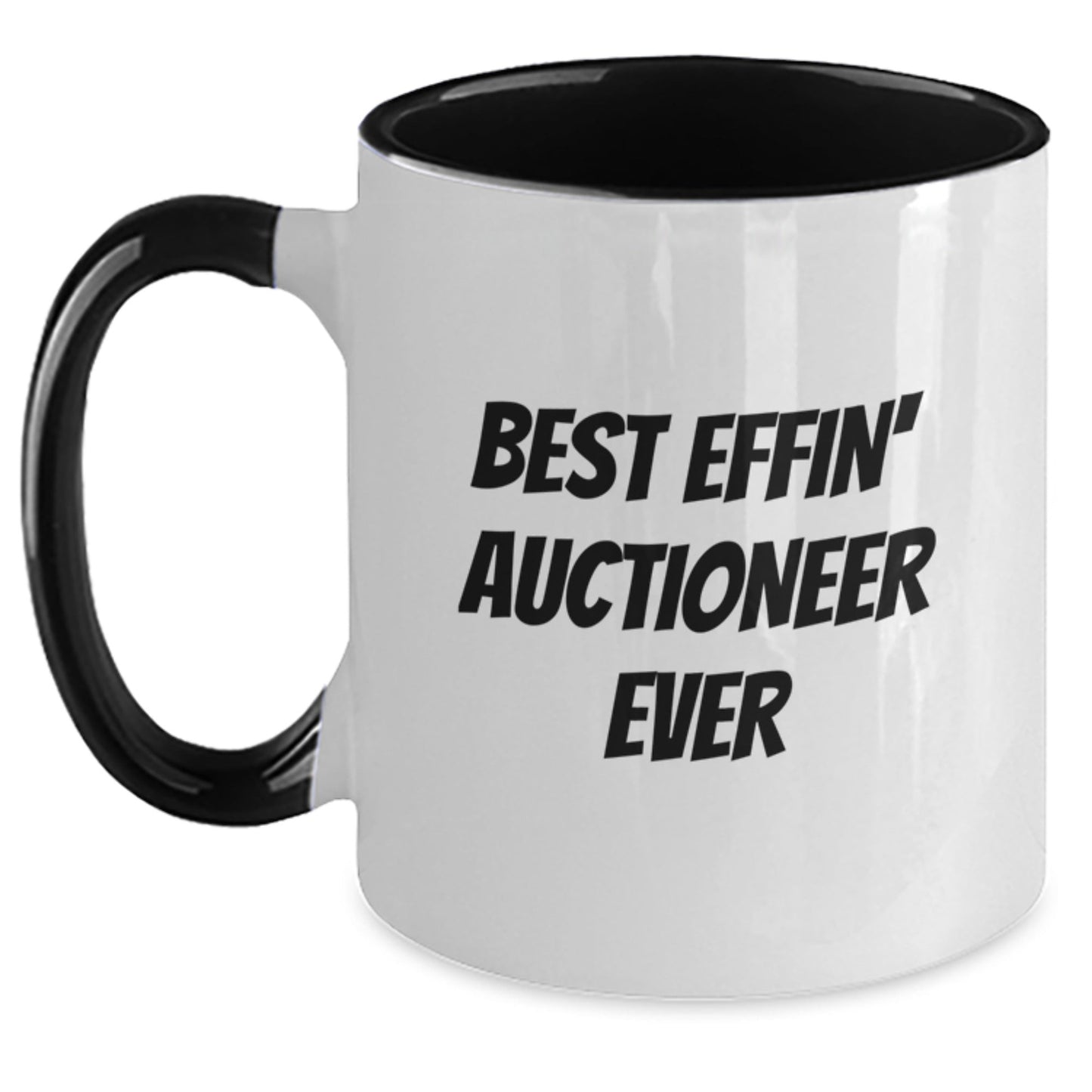 Funny Best Effin' Auctioneer Ever Two Tone Coffee Mugs Gifts for Auctioneer Graduation - The Buy Boom