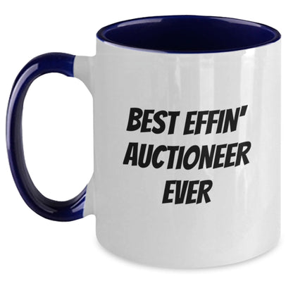 Funny Best Effin' Auctioneer Ever Two Tone Coffee Mugs Gifts for Auctioneer Graduation - The Buy Boom