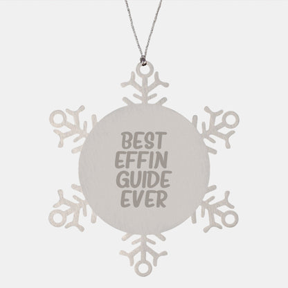 Funny Best Effin' Guide Ever Snowflake Ornament Gifts from Friends for Guide Lovers, Unique Christmas Unique Gifts for Men Women Family - The Buy Boom