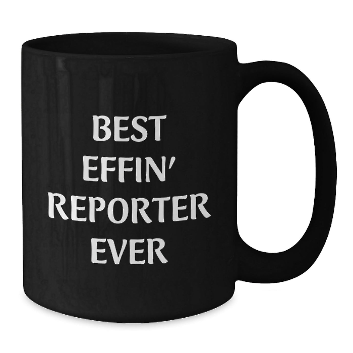 Funny Best Effin' Reporter Ever Gifts for Men, Women, or Coworkers, Black Coffee Mug, Perfect for Christmas Unique Presents - The Buy Boom