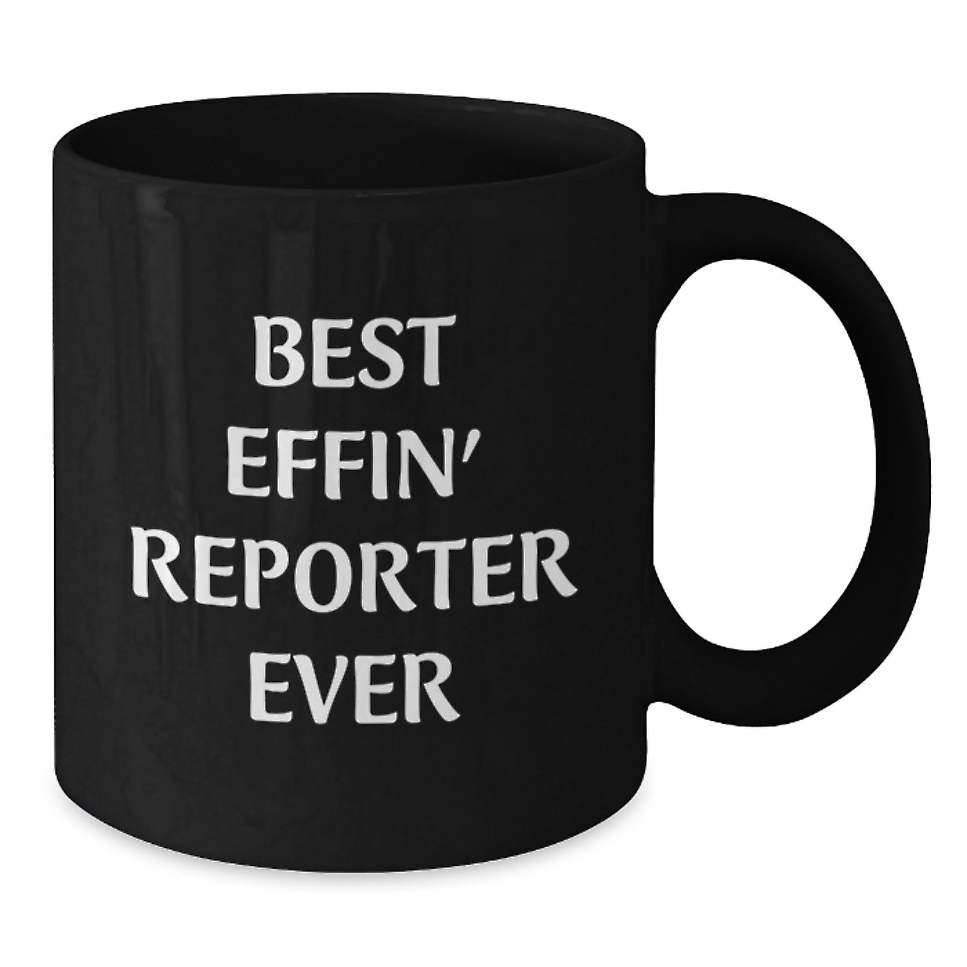 Funny Best Effin' Reporter Ever Gifts for Men, Women, or Coworkers, Black Coffee Mug, Perfect for Christmas Unique Presents - The Buy Boom
