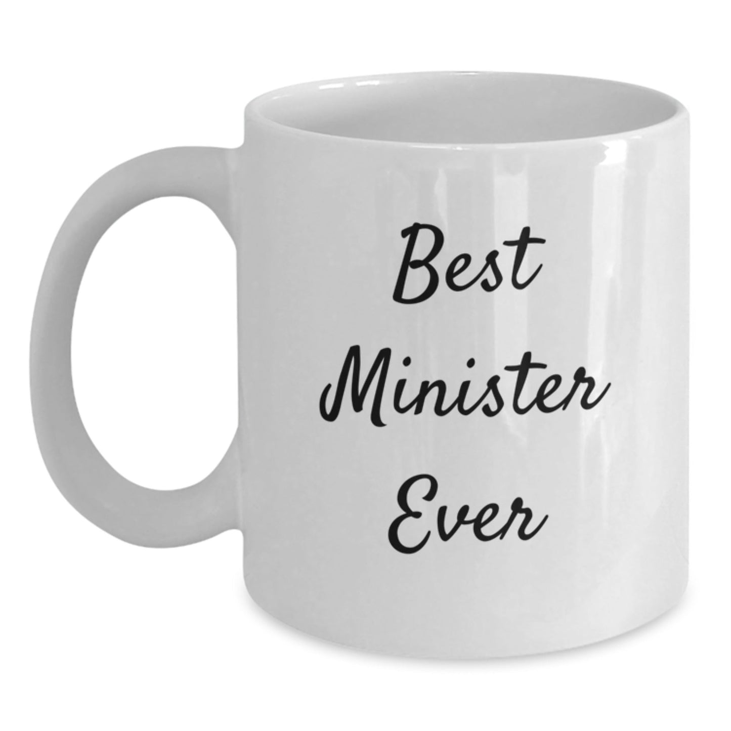 Funny Best Minister Ever White Coffee Mug Gifts from Friends for Minister Graduation Unique Gifts - The Buy Boom