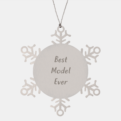 Funny Best Model Ever Snowflake Ornament Gifts from Friends for Model Enthusiasts on Christmas - The Buy Boom