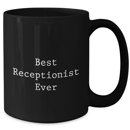 Funny Best Receptionist Ever Gifts from Coworkers to Receptionist, Black Coffee Mug for Father's Day, 'You're the Best' Quote - The Buy Boom