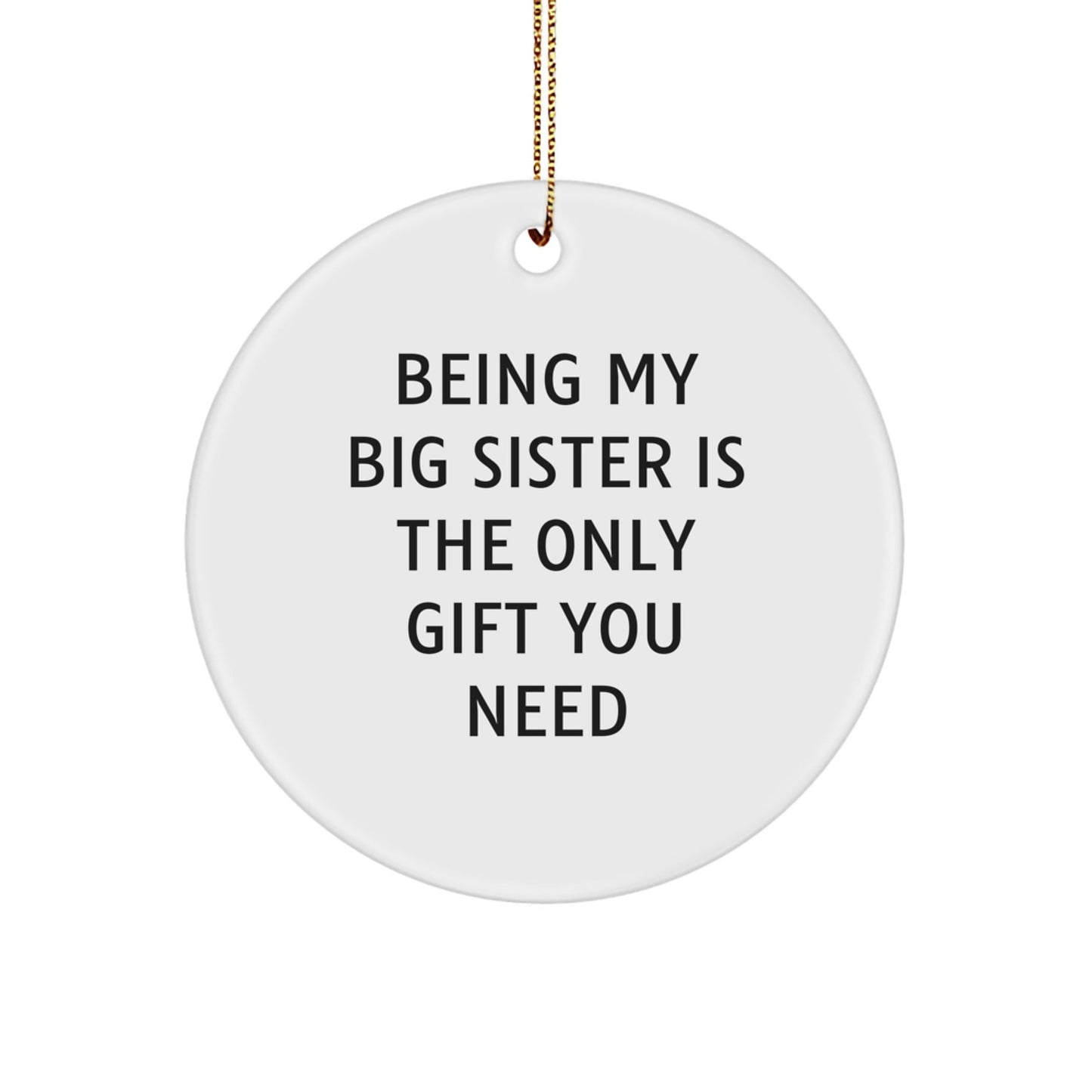 Funny Big Sister Gifts for Sister from Mom Christmas Unique Ornament Circle Shape - The Buy Boom
