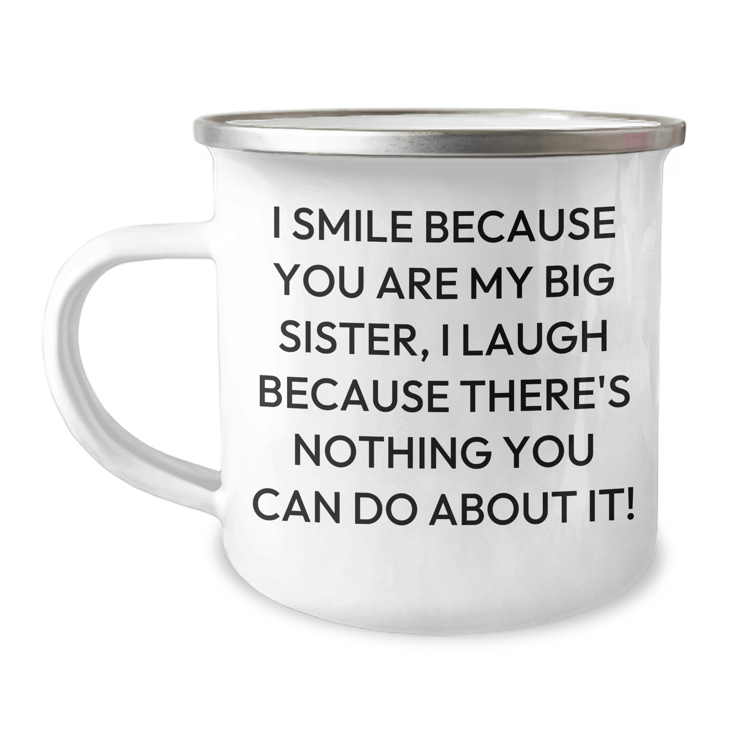 Funny Big Sister Gifts from Family - I Smile Because You Are My Big Sister, Camping Mug for Graduation - The Buy Boom