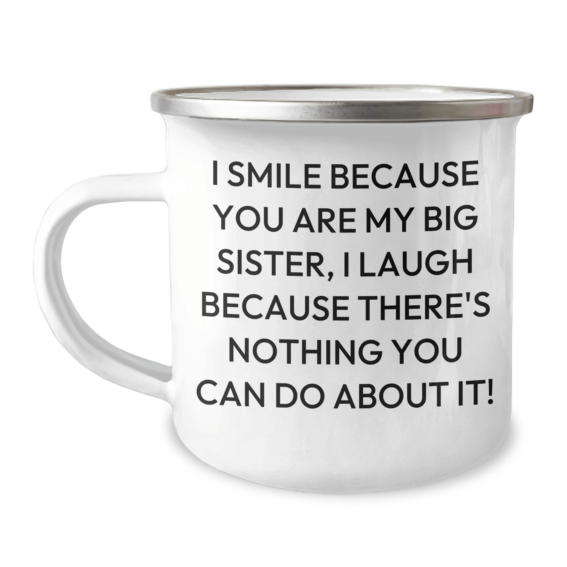 Funny Big Sister Gifts from Family - I Smile Because You Are My Big Sister, Camping Mug for Graduation - The Buy Boom
