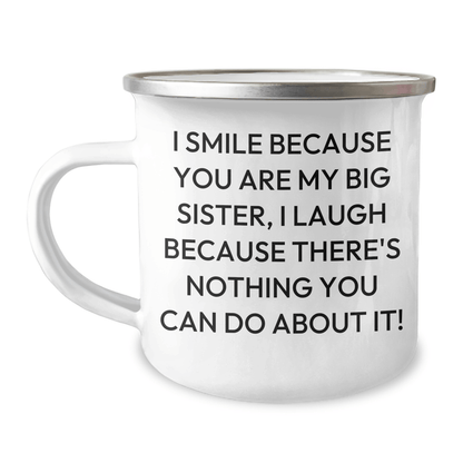 Funny Big Sister Gifts from Family - I Smile Because You Are My Big Sister, Camping Mug for Graduation - The Buy Boom