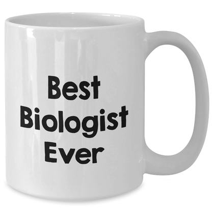 Funny Biologist Gifts, Best Biologist Ever Quote, White Coffee Mug, Graduation Unique Gifts from Women to Biologist Friends and Family - The Buy Boom