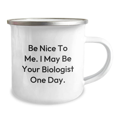 Funny Biologist Gifts, Camping Mug, Be Nice to Me, Birthday Unique Gifts from Friends, Gifts for Biologist Men - The Buy Boom