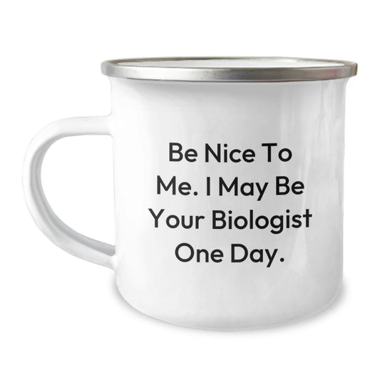 Funny Biologist Gifts, Camping Mug, Be Nice to Me, Birthday Unique Gifts from Friends, Gifts for Biologist Men - The Buy Boom