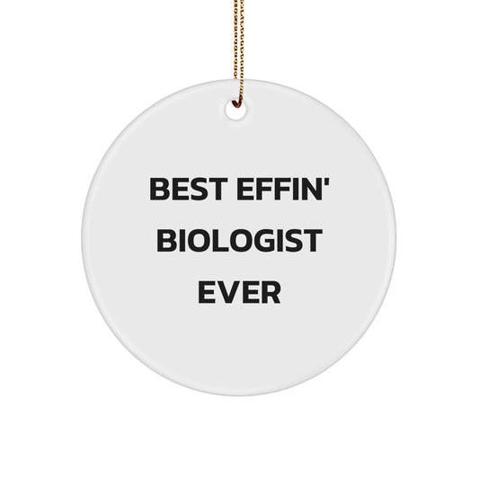 Funny Biologist Gifts for Him from Friends - Best Effin' Biologist Ever Christmas Ornament - The Buy Boom