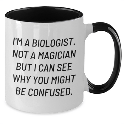 Funny Biologist Gifts for Him - 'I'm A Biologist. Not A Magician...' Two Tone Coffee Mug, Gifts from Men, Gifts for Biologist Fathers on Father's Day - The Buy Boom