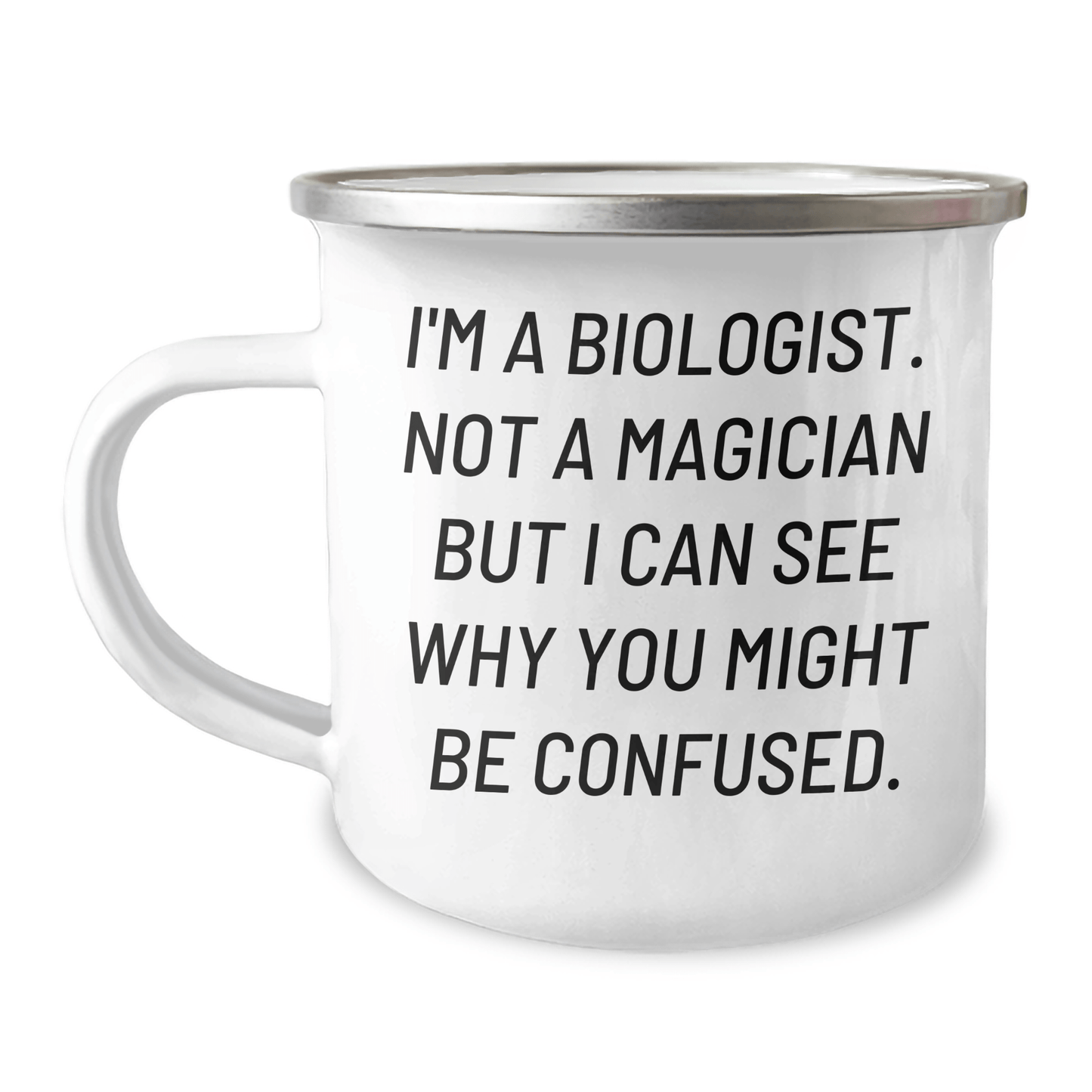 Funny Biologist Gifts for Men - 'I'm A Biologist. Not A Magician' Enamel Camping Mug, 12 oz, Stainless Steel, Perfect for Father's Day - The Buy Boom