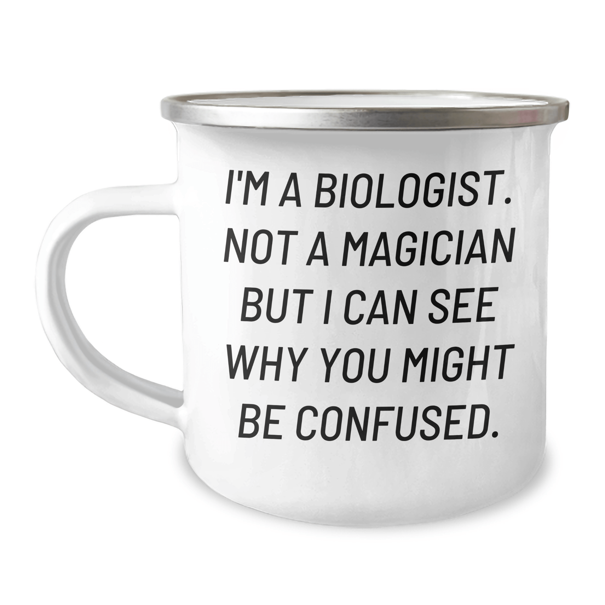 Funny Biologist Gifts for Men - 'I'm A Biologist. Not A Magician' Enamel Camping Mug, 12 oz, Stainless Steel, Perfect for Father's Day - The Buy Boom