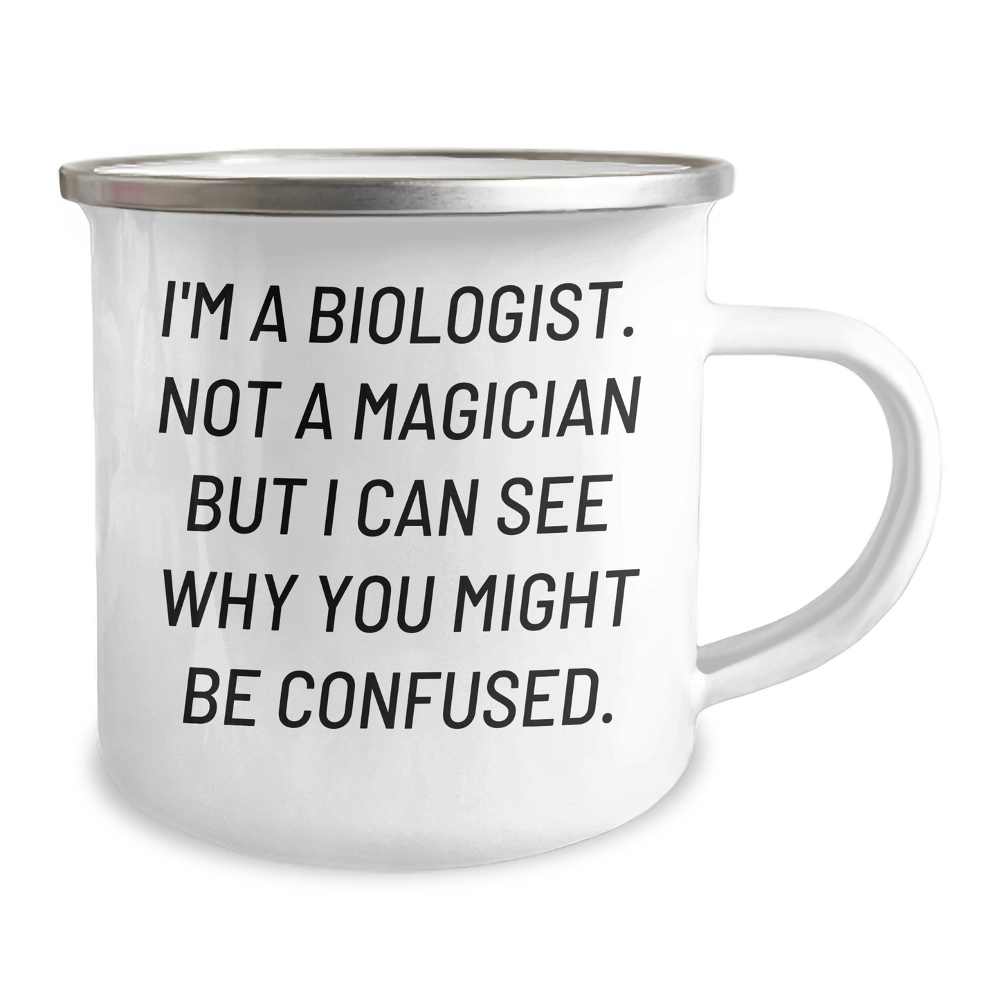 Funny Biologist Gifts for Men - 'I'm A Biologist. Not A Magician' Enamel Camping Mug, 12 oz, Stainless Steel, Perfect for Father's Day - The Buy Boom