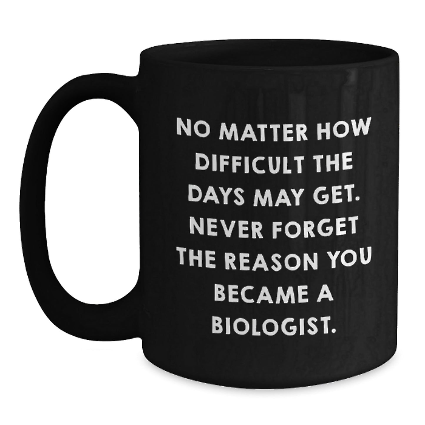 Funny Biologist Gifts for Men - Inclusive Black Coffee Mug, Perfect for Christmas Unique Gifts from Friends or Family, Inspirational Quote for Scientists - The Buy Boom