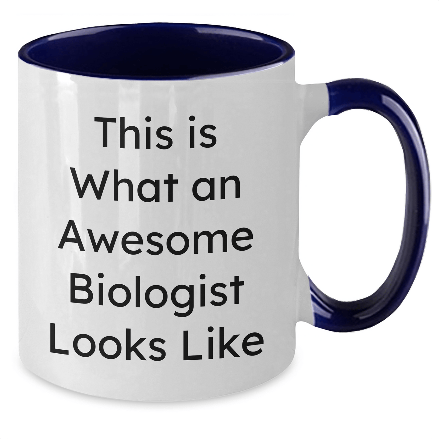 Funny Biologist Gifts from Men to Awesome Biologists, This Is What An Awesome Biologist Looks Like, Two Tone Coffee Mug for Father's Day - The Buy Boom