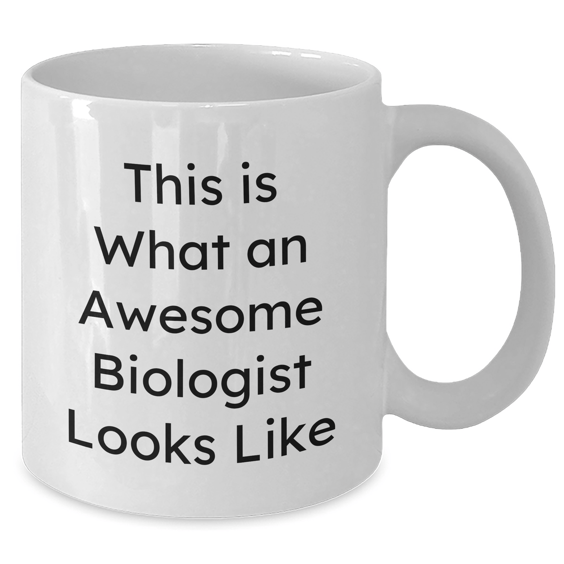 Funny Biologist Quotes White Coffee Mug Gifts from Men to Awesome Biologists on Father's Day - The Buy Boom