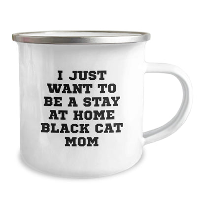 Funny Black Cat Mom Gifts for Her - I Just Want To Be A Stay At Home Black Cat Mom Camping Mug from Friends, Unique Birthday Unique Gifts for Her - The Buy Boom