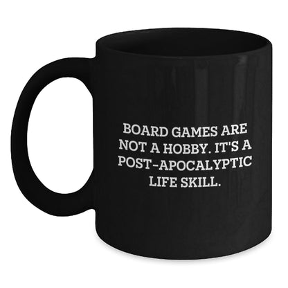 Funny Board Games Gifts for Men Friends Coworkers from Family - 'Board Games Are Not A Hobby, It's A Post - apocalyptic Life Skill.' Quote on Black Coffee Mug - The Buy Boom