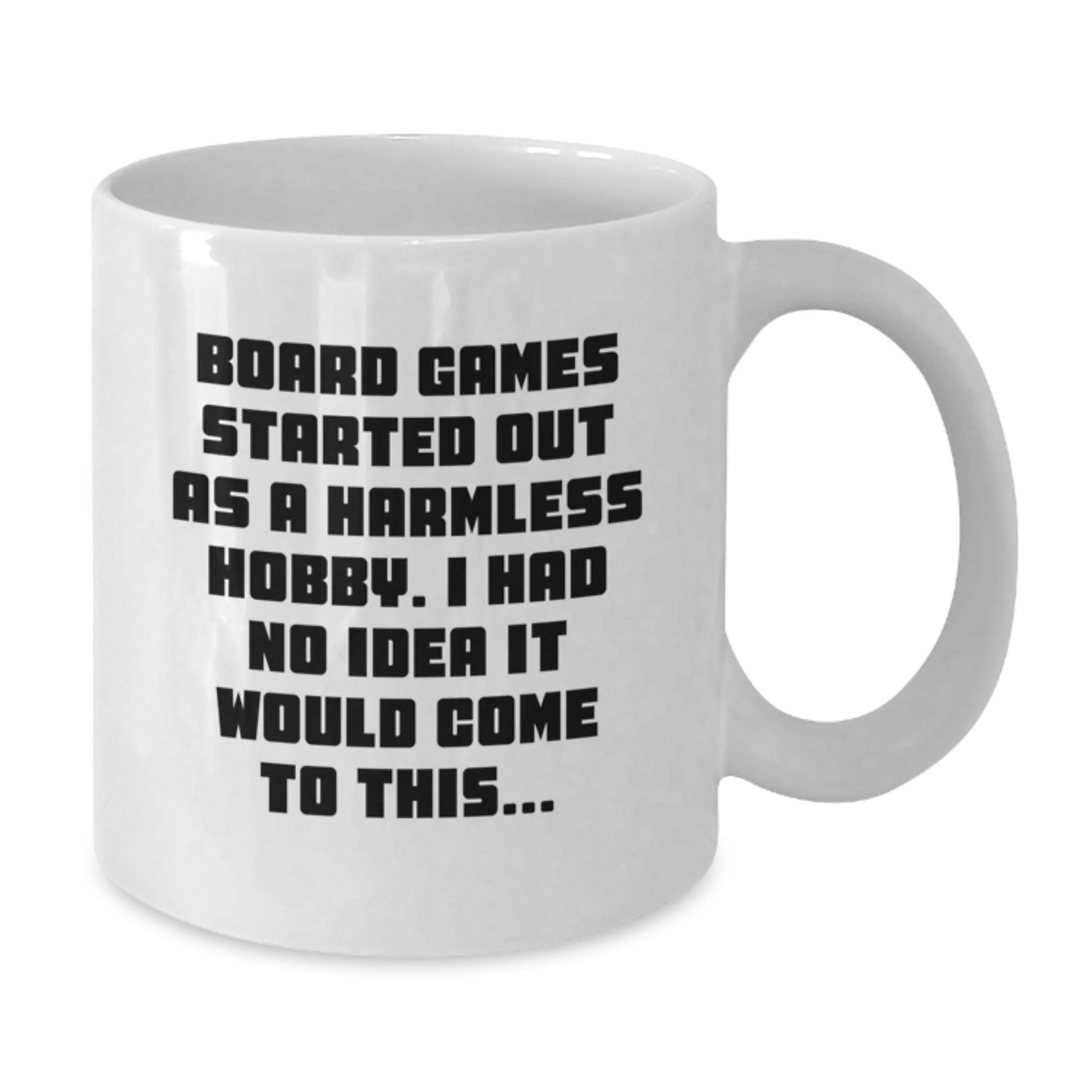 Funny Board Games Gifts for Men from Friends, White Coffee Mugs with Inspirational Quote, Board Games Started Out As A Harmless Hobby, 11oz or 15oz Capacity White Ceramic Mugs for Christmas - The Buy Boom