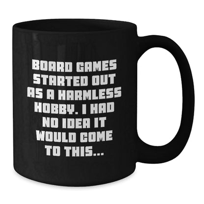 Funny Board Games Quotes Gifts for Board Game Enthusiasts, Black Coffee Mug, from Friends, Christmas Unique Gifts - The Buy Boom