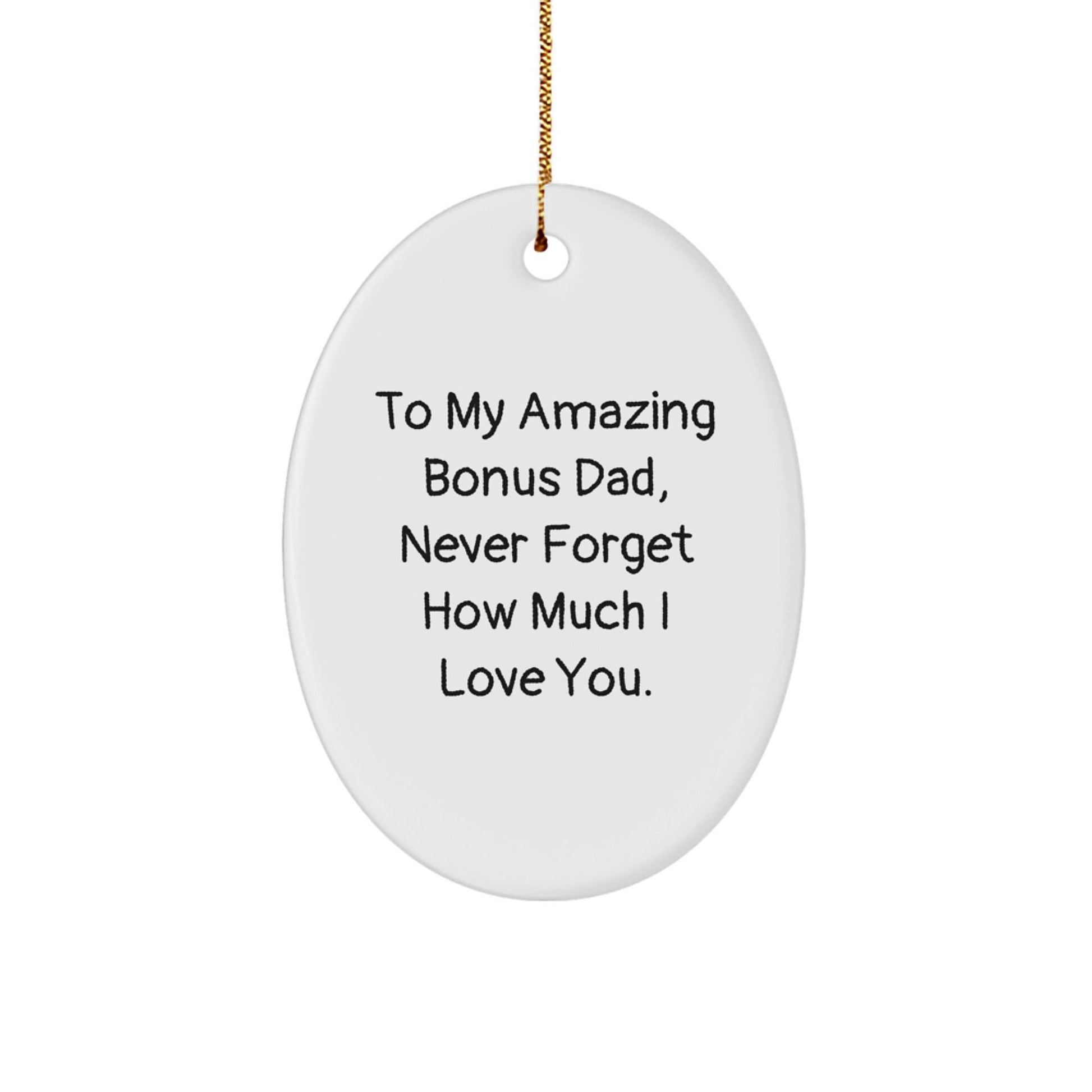 Funny Bonus Dad Gifts for Him - 'To My Amazing Bonus Dad' Oval Ornament, White, Christmas Decorations from Family - The Buy Boom
