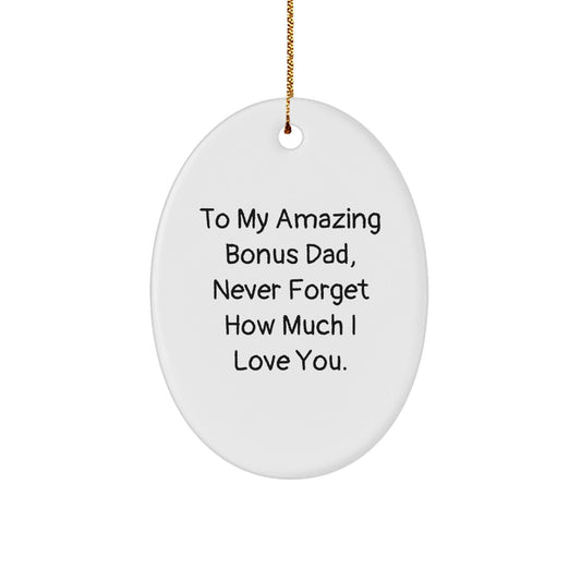 Funny Bonus Dad Gifts for Him - 'To My Amazing Bonus Dad' Oval Ornament, White, Christmas Decorations from Family - The Buy Boom