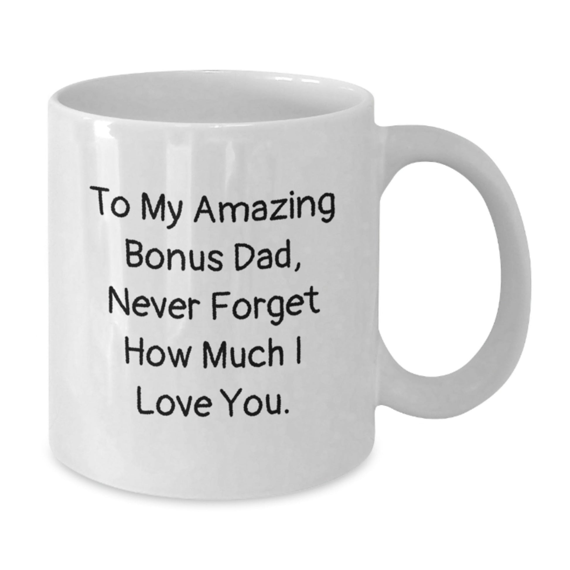 Funny Bonus Dad Gifts from Friends and Family - 'To My Amazing Bonus Dad' White Coffee Mug, 11oz or 15oz, Birthday Unique Gifts - The Buy Boom