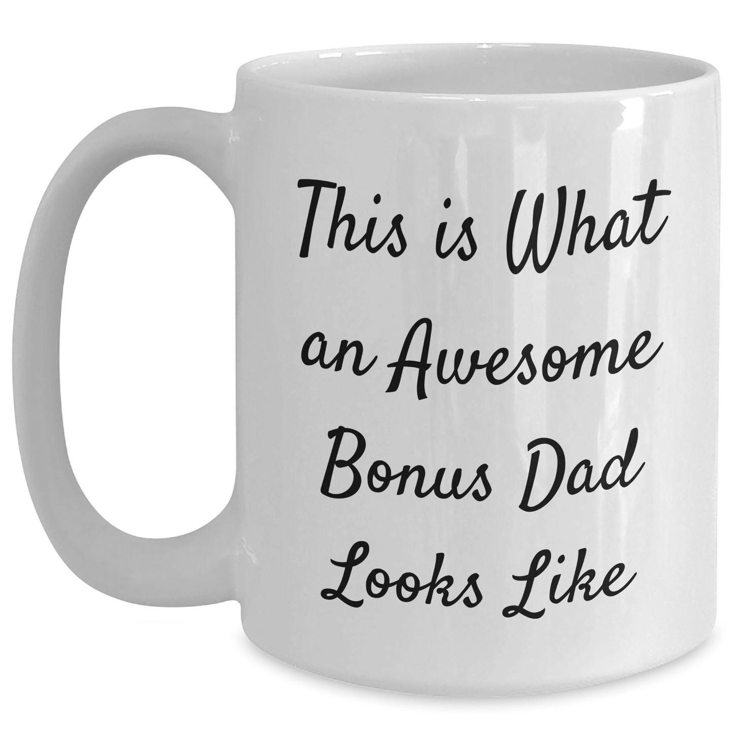 Funny Bonus Dad Gifts from Friends, Family, or Coworkers - 'This Is What An Awesome Bonus Dad Looks Like' White Coffee Mug for Father's Day - The Buy Boom