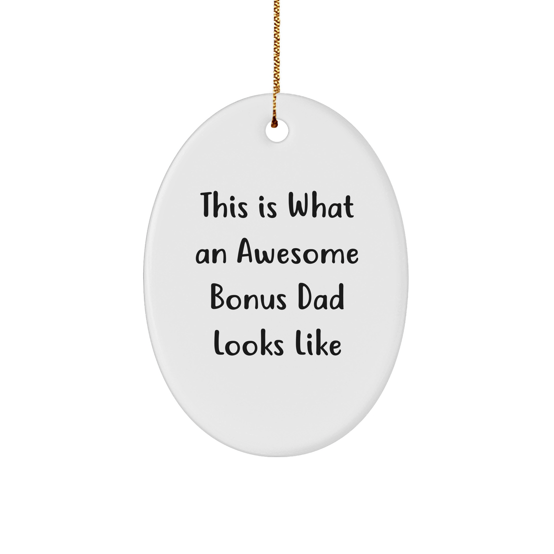Funny Bonus Dad Gifts from Men, Christmas Unique Oval Ornaments for Bonus Dad, 'This Is What An Awesome Bonus Dad Looks Like' - Oval Ornament, Christmas Unique Gifts for Bonus Dad, Gifts from Men - The Buy Boom