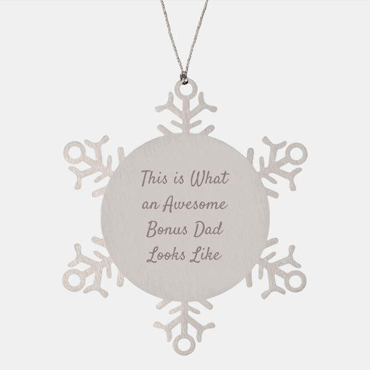 Funny Bonus Dad Gifts from Men - Snowflake Ornament, This Is What An Awesome Bonus Dad Looks Like, Christmas Unique Presents for Him - The Buy Boom