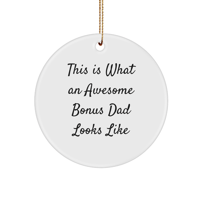 Funny Bonus Dad Gifts from Men - 'This Is What An Awesome Bonus Dad Looks Like' Circle Ornament for Christmas - The Buy Boom