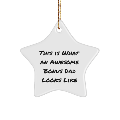 Funny Bonus Dad Gifts, Star Ornament, 'This Is What An Awesome Bonus Dad Looks Like', Christmas Unique Gifts from Friends - The Buy Boom